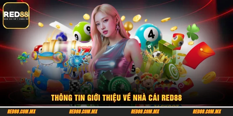 Giới thiệu những thông tin tổng quan về nhà cái RED88